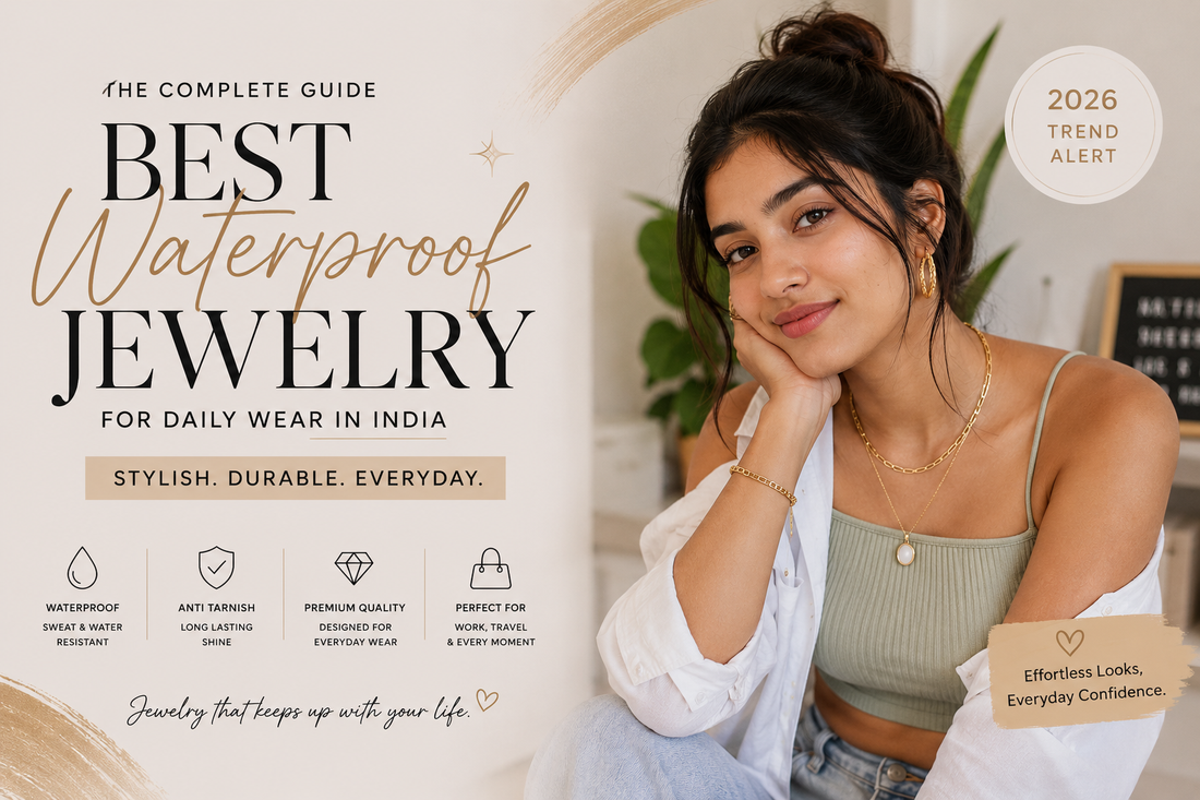Best Waterproof Jewelry For Daily Wear In India (2026 Complete Guide)